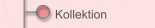 Kollektion